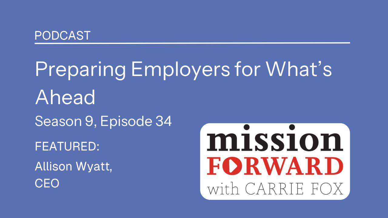 Preparing Employers for What’s Ahead