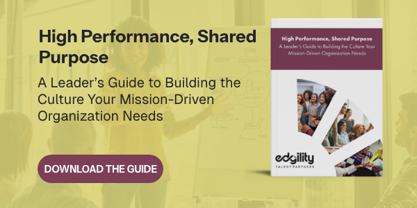 High Performance, Shared Purpose: A Leader’s Guide to Building the Culture Your Mission-Driven Organization Needs